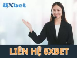 lien he 8xbet liên hệ 8xbet