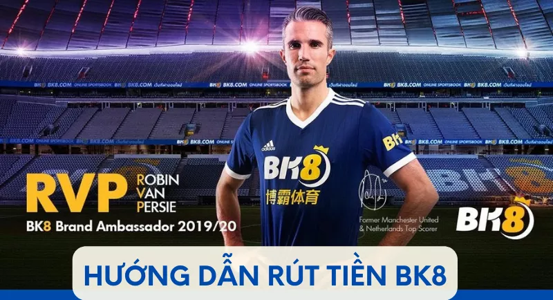 hướng dẫn rút tiền bk8 đảm bảo 100% thành công 5 huong dan rut tien bk8.png