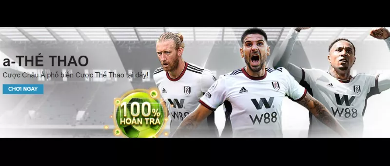a thể thao w88 – nhận thưởng 100% lên đến 1,500,000 vnd 40 a the thao w88 1.png