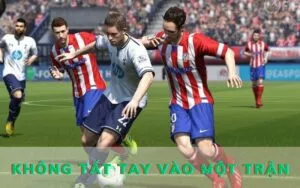 7 kinh nghiệm chơi bóng đá ảo w88 thành công 7 không tất tay vào một trận đấu