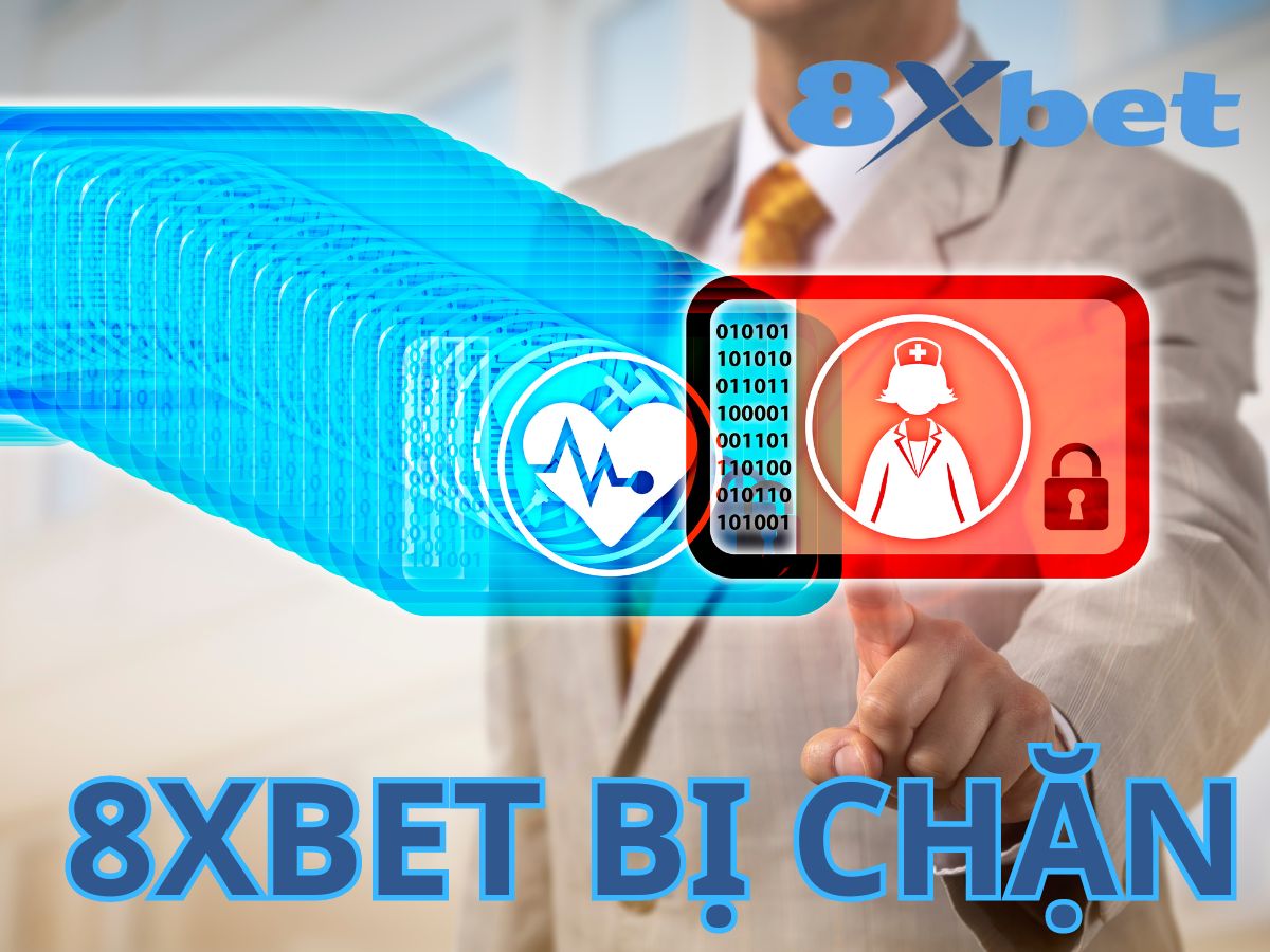 8xbet bi chan cách truy cập 8xbet bị chặn