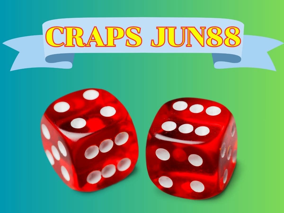 cach choi craps jun88 cách chơi craps jun88