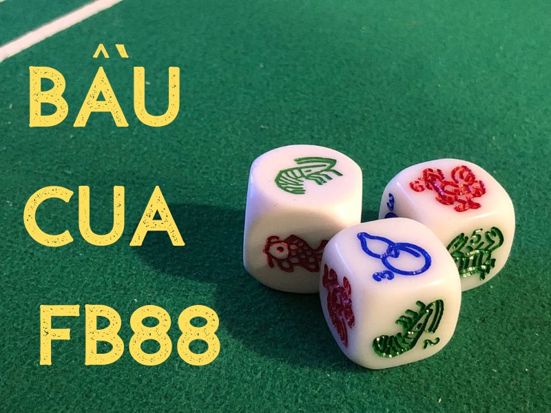 bầu cua fb88 - cách chơi đổi thưởng ăn tiền thật cho tân binh 2 hướng dẫn cá cược bầu cua fb88