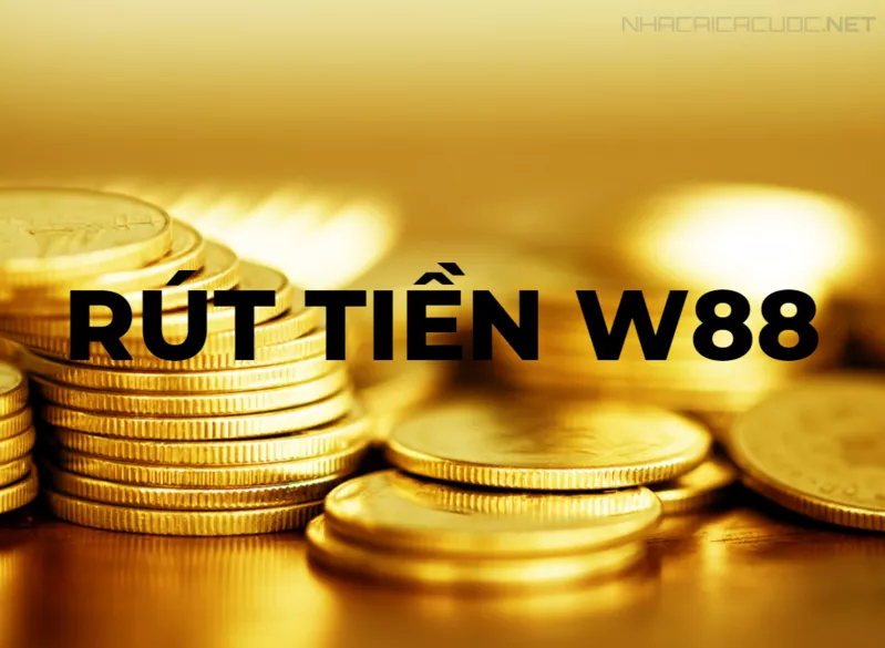 hướng dẫn cách rút tiền w88 trong vòng 1 nốt nhạc 71 rút tiền w88