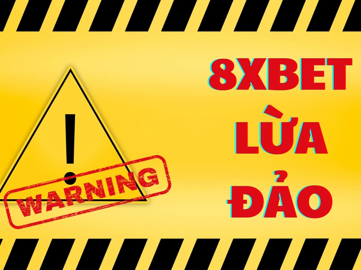 8xbet lua dao tin đồn 8xbet lừa đảo
