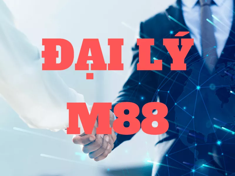 đại lý m88 - cách trở thành đại lý m88 giúp bạn tăng thêm thu nhập 26 dai ly m88.png
