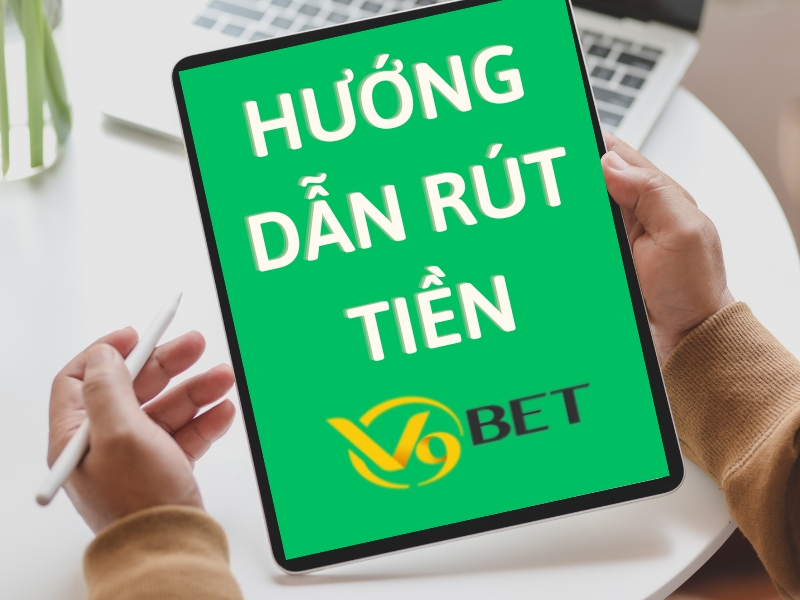 hướng dẫn cách rút tiền v9bet về tài khoản thành công 6 hướng dẫn rút tiền v9bet