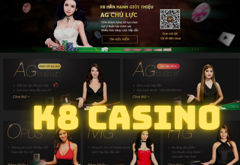 k8 casino - review nhà cái k8 casino - sòng bạc trực tuyến k8 2 k8 casino- nhà cái k8 casino