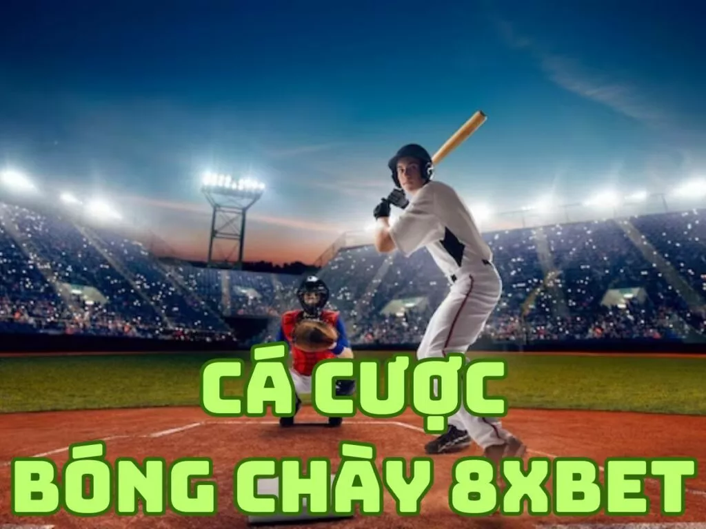 cách chơi cá cược bóng chày 8xbet từ a - z dành cho tân binh 19 cách chơi cá cược bóng chày 8xbet