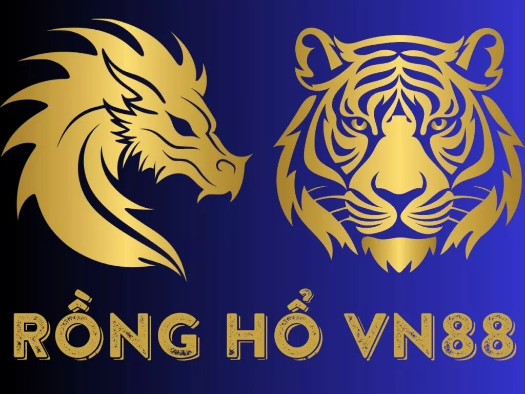 rồng hổ vn88 - bật mí cách chơi chi tiết nhất cho tân thủ 39 rồng hổ vn88