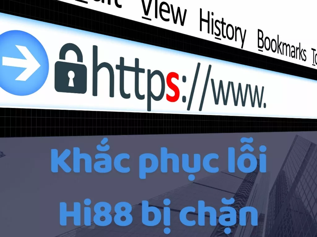hi88 bị chặn - khắc phục lỗi không đăng nhập được hi88 23 khắc phục lỗi hi88 bị chặn